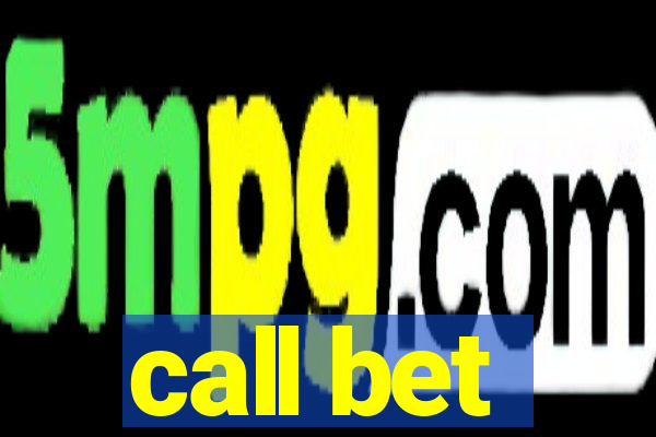 call bet